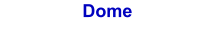 Dome